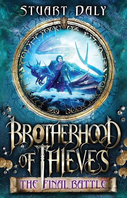 The Final Battle (Brotherhood of Thieves)