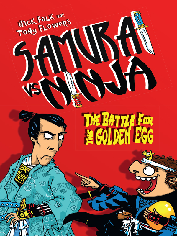 The Battle for the Golden Egg : Samurai vs Ninja Series, Book 1