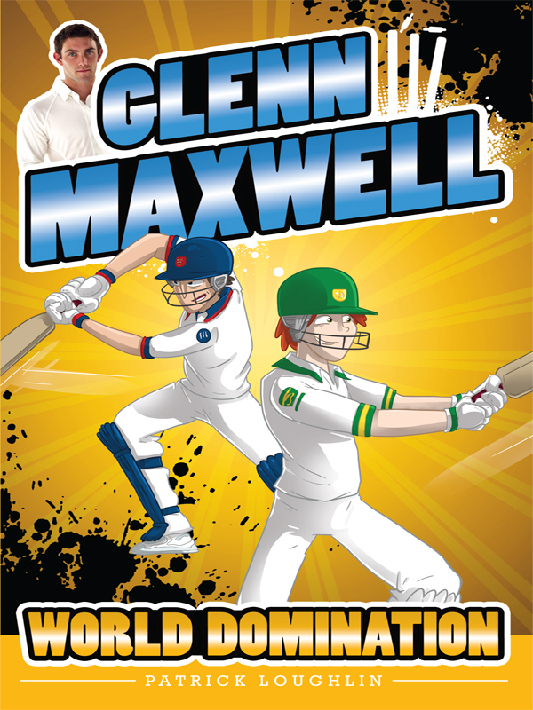 Glenn Maxwell 4 : World Domination