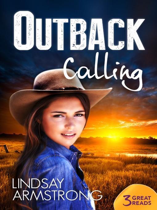 Outback Calling/The Unconventional Bride/The Australian's Convenient Bride/At the Cattleman's Command