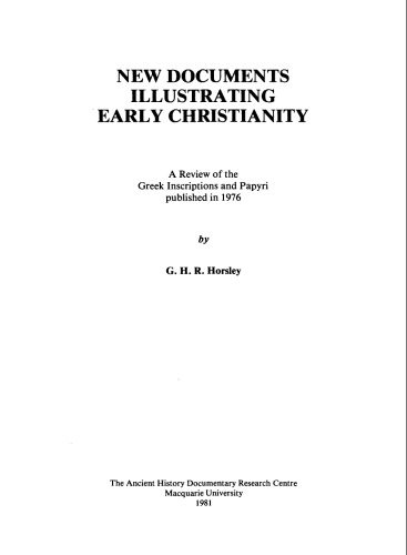 New Documents Illustrating Early Christianity, Volume 1