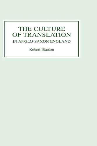 The Culture of Translation in Anglo-Saxon England