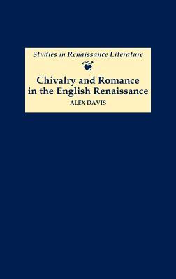 Chivalry and Romance in the English Renaissance