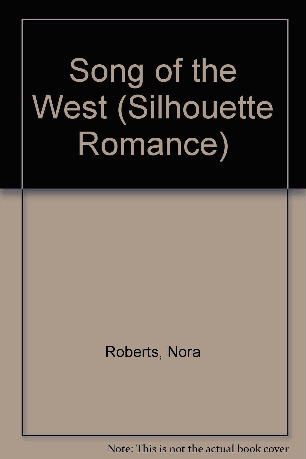 Song of the West (Silhouette Romance)