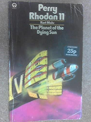 Planet of the Dying Sun (Perry Rhodan, No. 11)