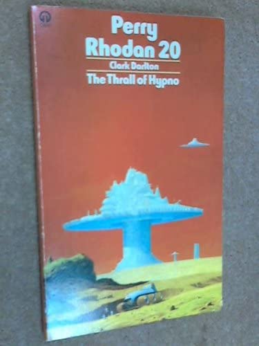 Perry Rhodan 20 The Thrall of Hypno