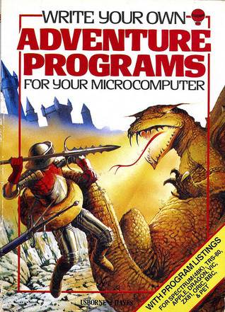 Write Your Own Adventure Programs for Your Microcomputer