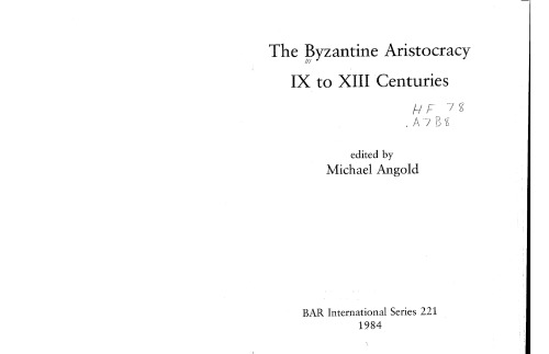 The Byzantine Aristocracy, IX to XIII Centuries