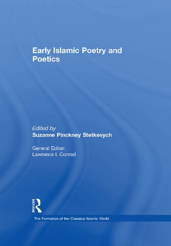 Early Islamic Poetry and Poetics