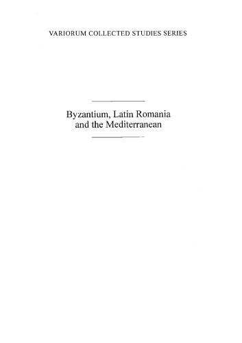 Byzantium, Latin Romania and the Mediterranean