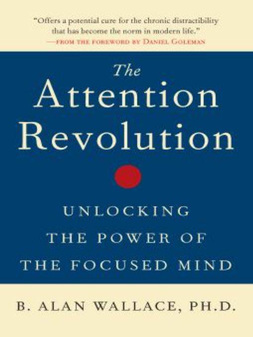 The Attention Revolution