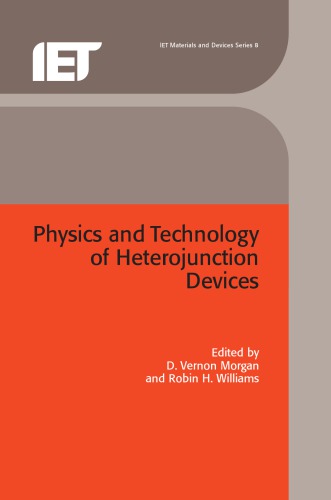 Physics And Technology Of Heterojunction Devices