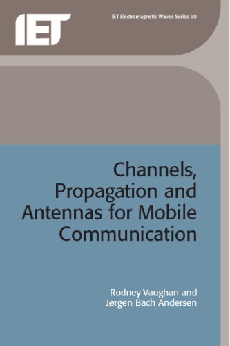 Channels, Propagation and Antennas for Mobile Communications