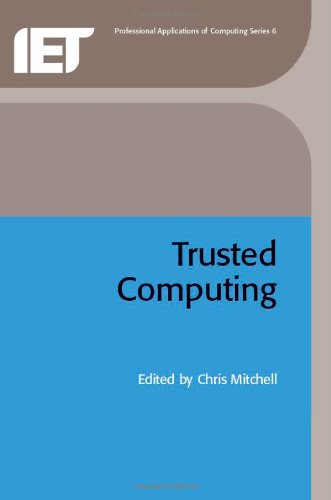 Trusted Computing (Professional Applications of Computing) (Professional Applications of Computing)