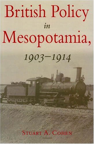 British Policy in Mesopotamia, 1903-1914