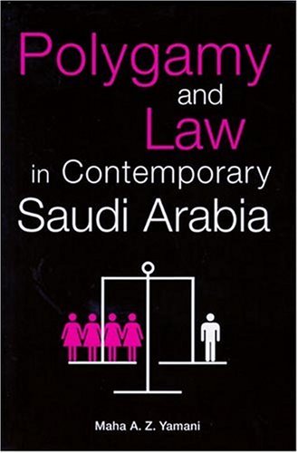 Polygamy and Law in Contemporary Saudi Arabia