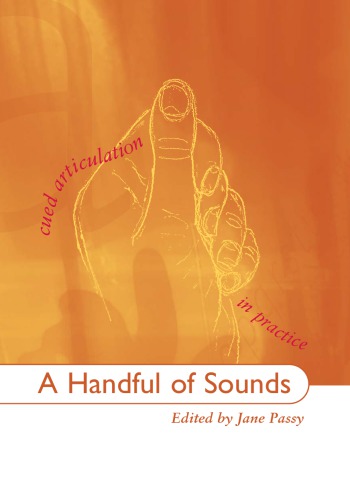 A handful of sounds : cued articulation in practice