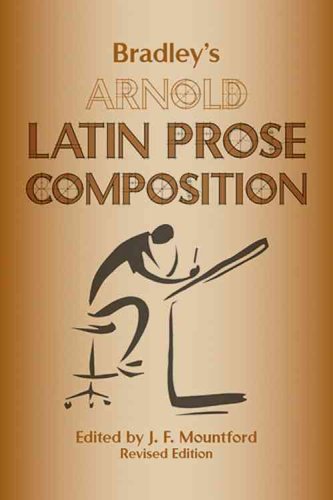 Bradley's Arnold Latin Prose Composition (Revised) (Revised)