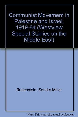 The Communist Movement In Palestine And Israel, 1919-1984