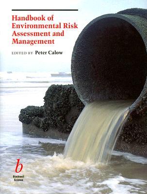 Handbook of Environmental Risk Assessment and Management