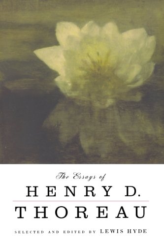 The Essays of Henry D. Thoreau