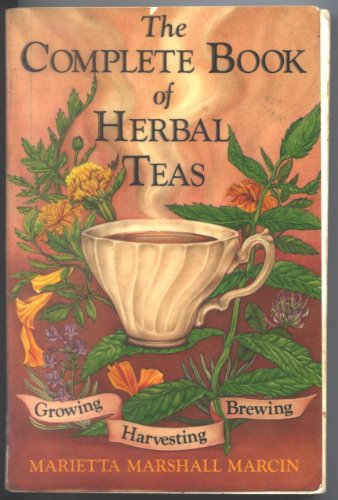 The Complete Book Of Herbal Teas