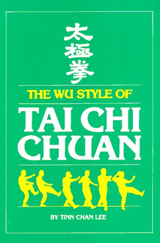 The Wu Style of Tai Chi Chuan