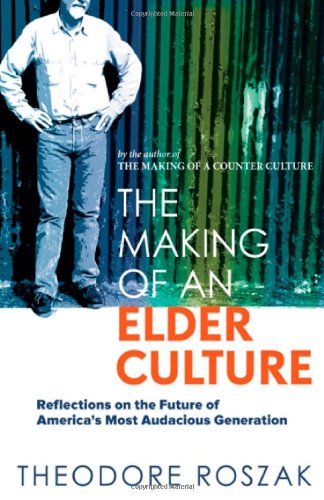 The Making of an Elder Culture