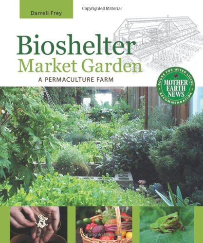 Bioshelter Market Garden