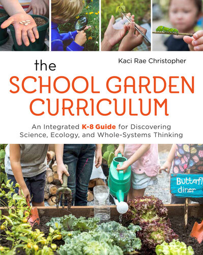 The School Garden Curriculum