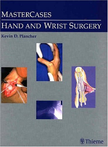 MasterCases in Hand and Wrist Surgery