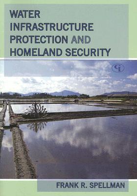 Water Infrastructure Protection and Homeland Security