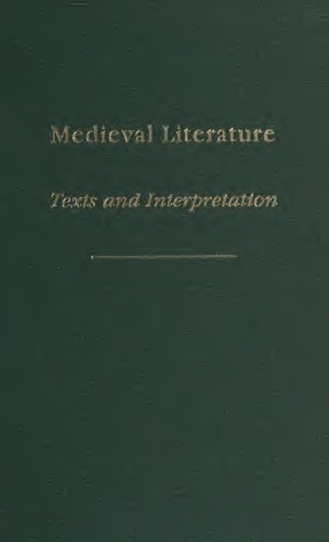 Medieval Literature Texts and Interpretation