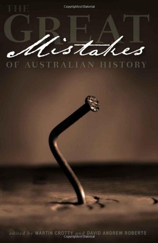 The Great Mistakes of Australian History
