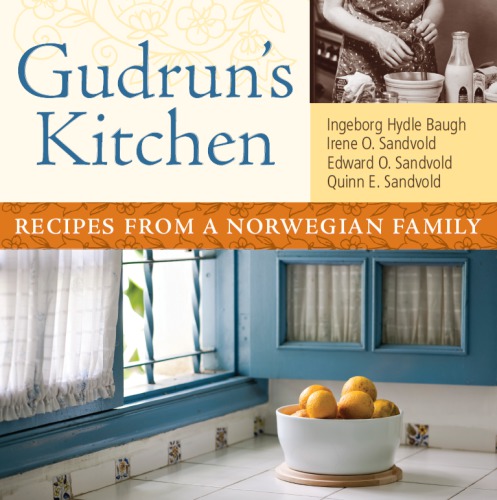 Gudrun's kitchen : recipes from a Norwegian family