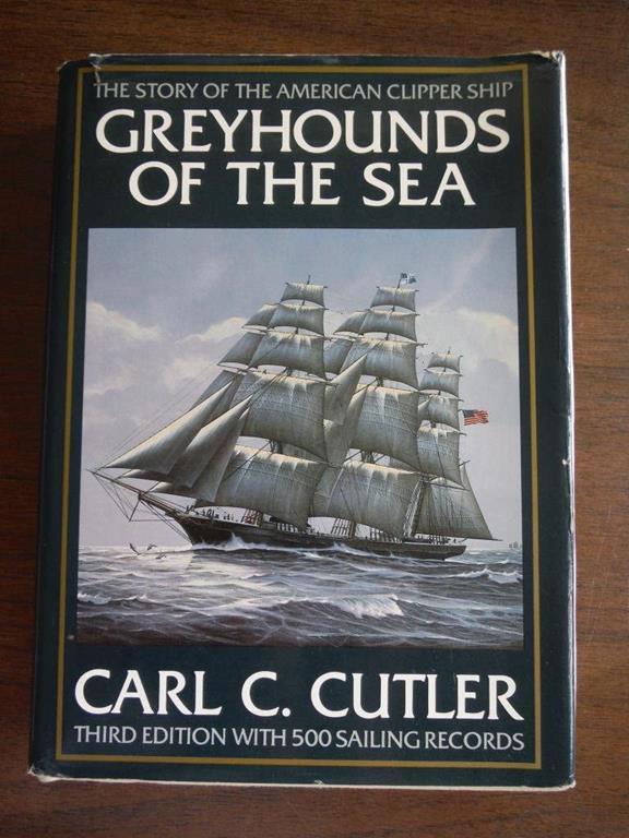 Greyhounds of the Sea: The Story of the American Clipper Ship