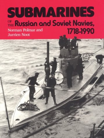 Submarines of the Russian and Soviet Navies, 1718-1990