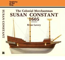 The Colonial Merchantman Susan Constant, 1605