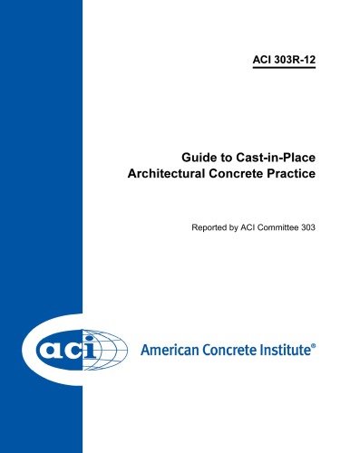 Guide to cast-in-place architechtural concrete practice