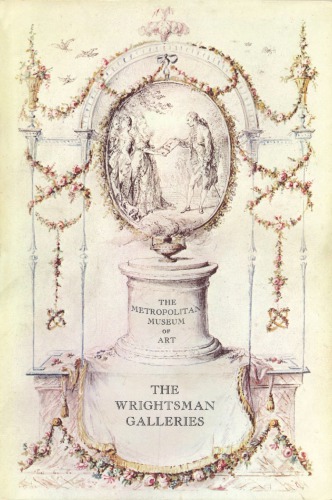 A Guide to the Wrightsman Galleries at the Metropolitan Museum of Art