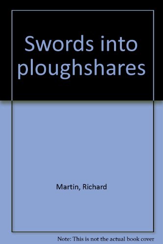 Swords Into Ploughshares