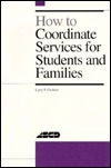 How to Coordinate Services for Students and Families