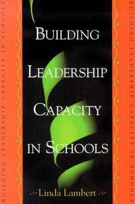 Building Leadership Capacity in Schools