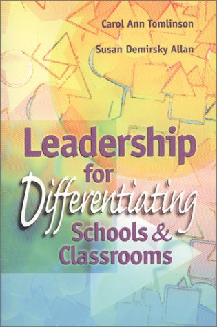 Leadership for differentiating schools & classrooms