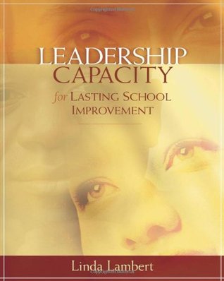 Leadership Capacity for Lasting School Improvement