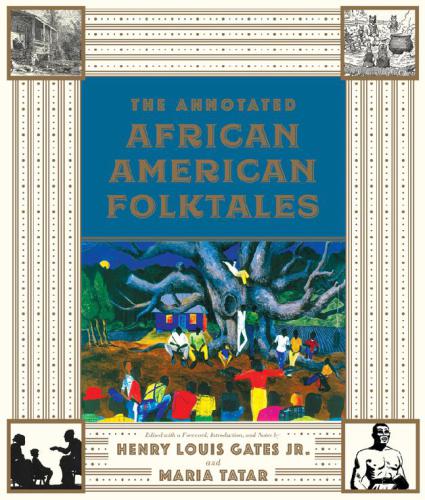 The Annotated African American Folktales (The Annotated Books)