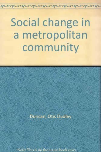 Social change in a metropolitan community