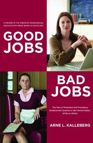 Good Jobs, Bad Jobs