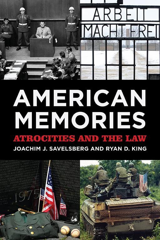 American Memories: Atrocities and the Law (American Sociological Association's Rose Series)