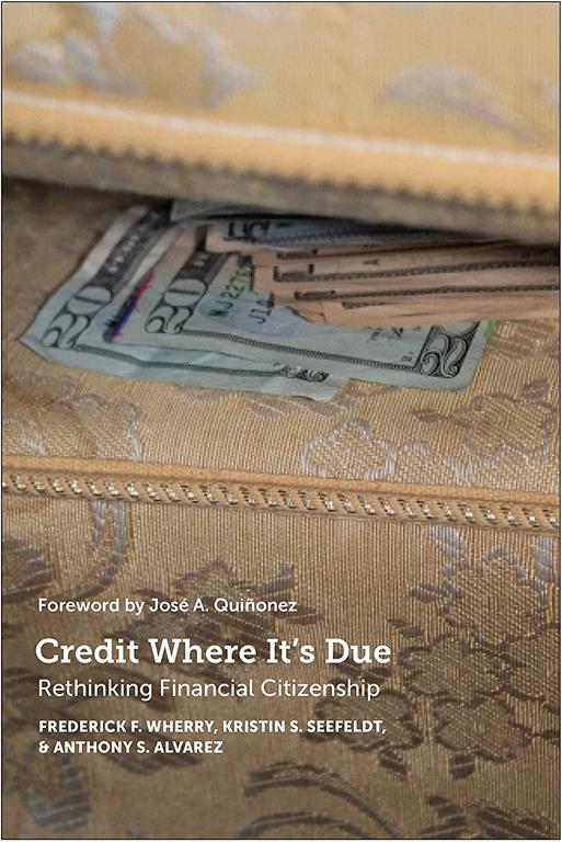 Credit Where It's Due: Rethinking Financial Citizenship